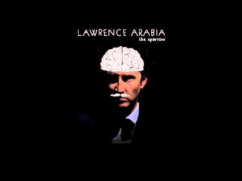 Lawrence Arabia - Early Kneecappings