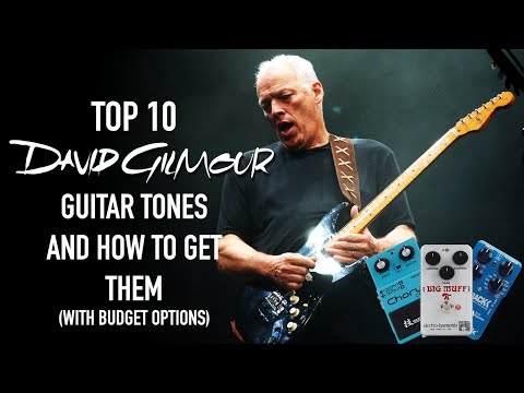 Top 10 David Gilmour Guitar Tones and How to Get Them