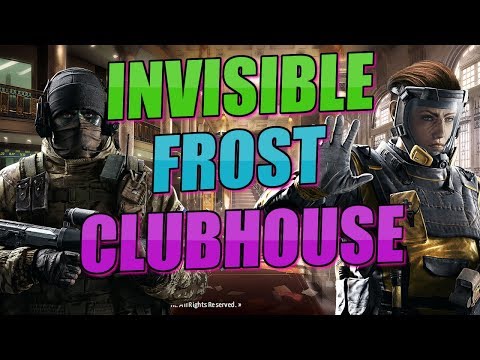 -(Ez) INCREDIBLE INVISIBLE FROST-CLUB HOUSE- GLITCH - SOLO (Rainbow Six Siege) AFTER PATCH
