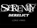 Serenity - Derelict - 2008 - Lyric Video