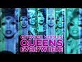 Queens Everywhere ( Extended Version ) - RuPaul ft A'keria & Brooke Lynn & Silky & Vanjie & Yvie