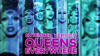 Queens Everywhere ( Extended Version ) - RuPaul ft A&#39;keria &amp; Brooke Lynn &amp; Silky &amp; Vanjie &amp; Yvie