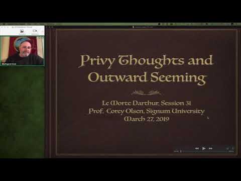 Le Morte D'Arthur: Session 31 - Privy Thoughts and Outward Seeming