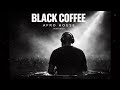 AFRO MELODIC HOUSE 2026 DEEP HYPNOTIC SET SOULFUL JOURNEY BLACK COFFEE INSPIRED
