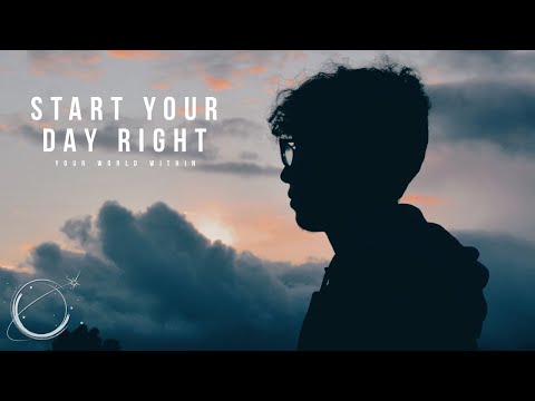 4 Minutes To Start Your Day Right - Morning Motivation