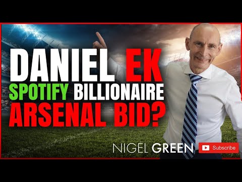 Daniel Ek Spotify Billionaire Arsenal Bid? Success secrets - Nigel Green deVere CEO