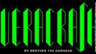 Veracrash - My Brother The Godhead