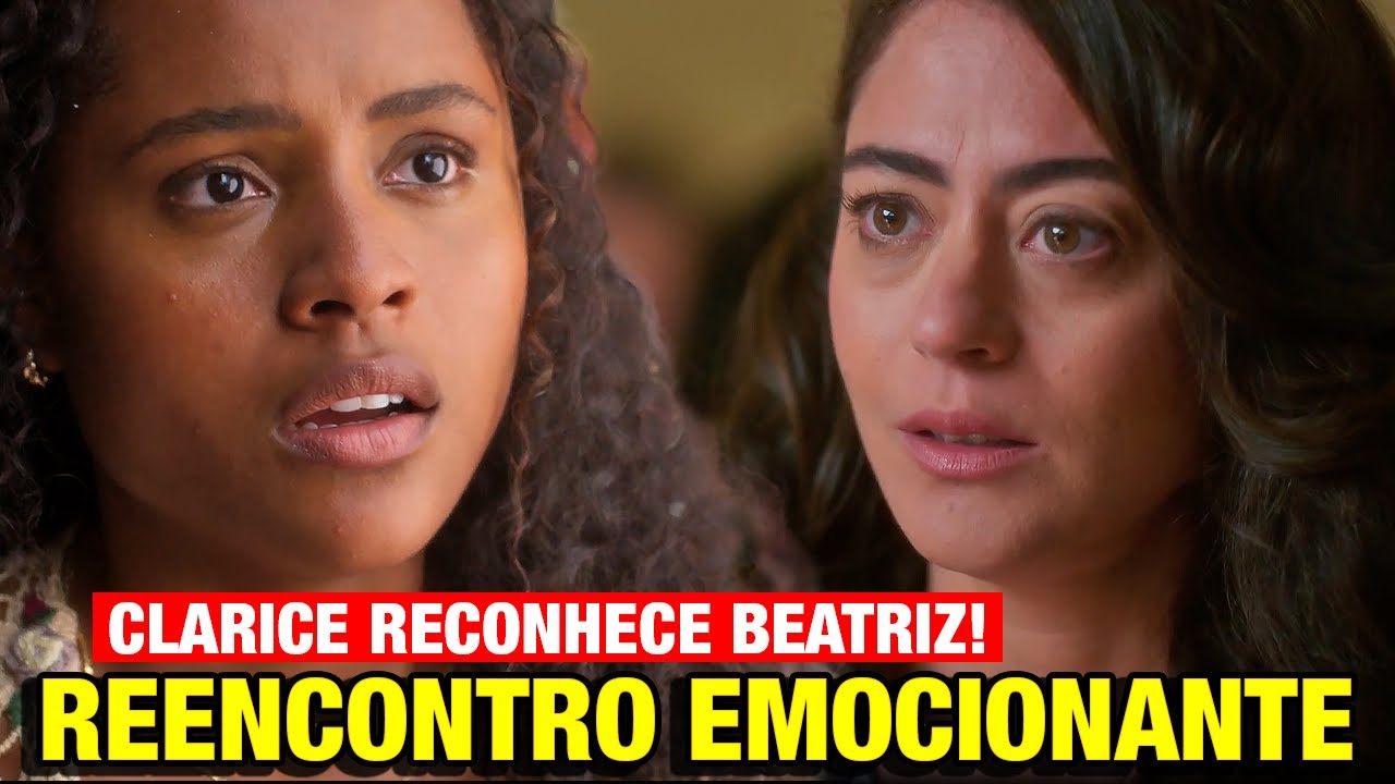 GAROTA DO MOMENTO - Beatriz e Clarice se reencontram! Clarice recupera a memória?