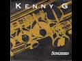 Kenny G - Songbird (1986 LP Version) HQ