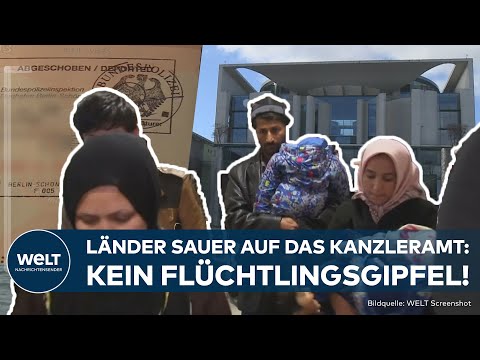 MIGRATION NACH DEUTSCHLAND: Länder sauer! Kanzleramt lehnt Flüchtlingsgipfel ab!