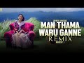Man Thama Waru Ganne (Gimhanaye Pawela) Remix | Jenny Kingsly | NOIZEY J