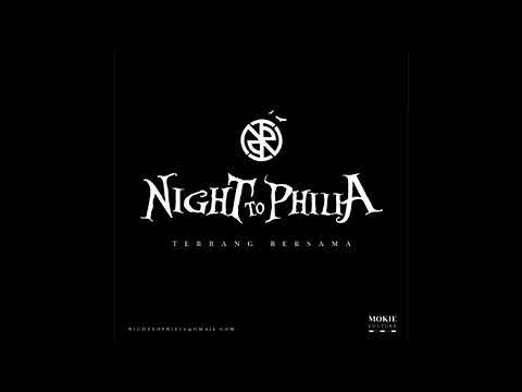 Night To Philia - Terbang Bersama