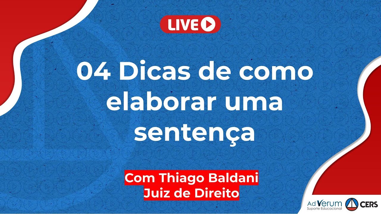 04 Dicas de como elaborar uma sentença! Prof. Thiago Baldani