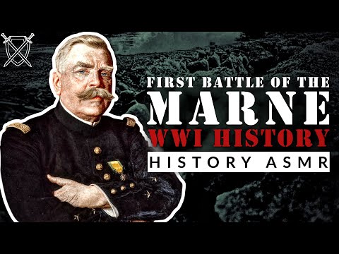 The First Battle of the Marne - The Battle That Changed World War 1 | ASMR War History