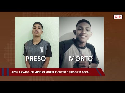 ApoÌs assalto, criminoso morre e outro eÌ preso em Cocal 26 08 2021