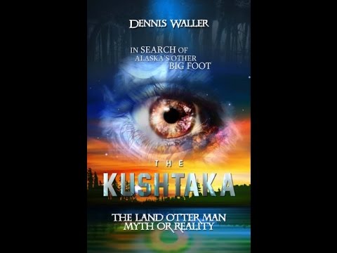 In Search of the Kushtaka, Alaska's Other Bigfoot: The Land-Otter Man of the Tlingit Indians