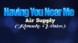 Download lagu HAVING YOU NEAR ME Air Supply... mp3