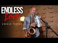 ENDLESS LOVE Lionel Richie Sax Angelo Torres Saxophone Cover AT Romantic CLASS
