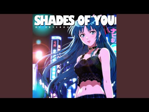 Shades Of You