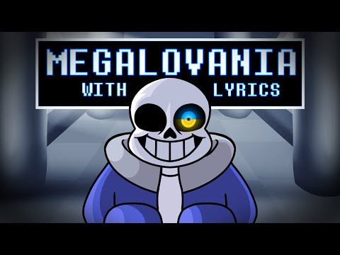 MEGALOVANIA with Lyrics - UNDERTALE GENOCIDE ROUTE