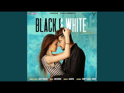 Black and White — watch video