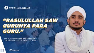 Download lagu CERAMAH TERBARU !! TEGAS AL HABIB HANIF ALATTHOS - Rasulullah SAW Adalah Gurunya Para Guru! mp3