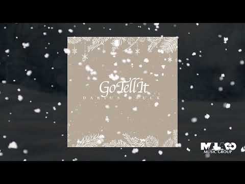 Darius Paulk - Go Tell It