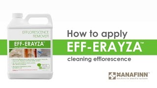 How-to-Use Eff-Erayza™ on Efflorescence