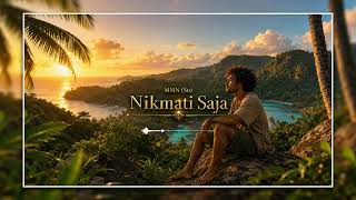 Download lagu MMN Sn - Nikmati Saja mp3