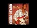 hard out here-Chris Beard 