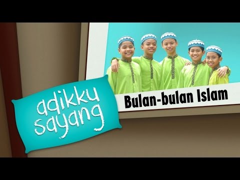 Adikku Sayang - Bulan-Bulan Islam | Kids Videos | Kids Channel