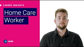 What’s it like to be a Home Care Worker in Australia?