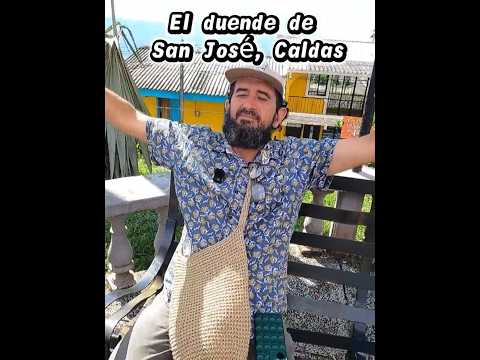 Un duende en San José, Caldas.