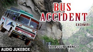 BUS ACCIDENT (Audio Jukebox) || TABASSUM - YouTube