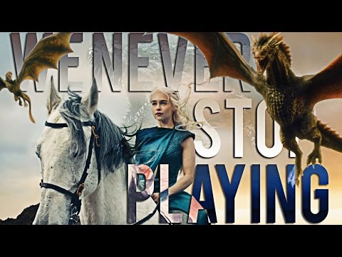 Game of Thrones | We Never Stop Playing (Season 7 Hype)