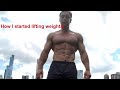 How I Started Lifting Weights!