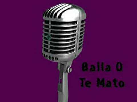 Baila O Te Mato
