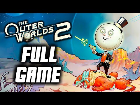 The Outer Worlds 2 - Full Game Gameplay Walkthrough