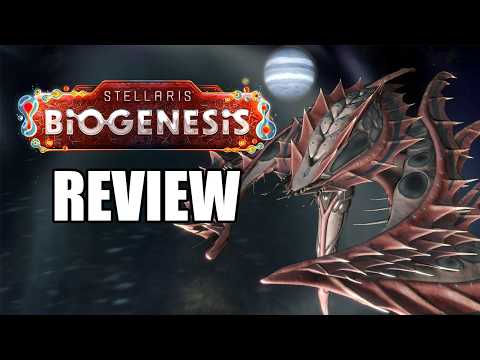 Should you Buy Stellaris Biogenesis | Review