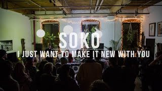 SoKo &quot;I Just Want To Make It New With You&quot; / Out of Town Films