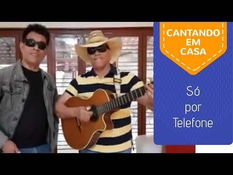 Só por Telefone - André e Andrade cantando em casa