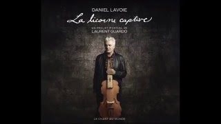 Daniel Lavoie. La Licorne Captive. Le sang