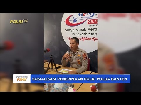 SOSIALISASI PENERIMAAN POLRI POLDA BANTEN MELALUI TALK SHOW RADIO