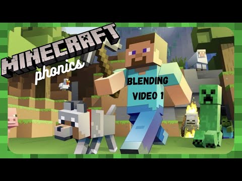 Minecraft phonics movie: blending.