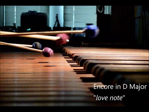 Encore in D Major "love note"  Casey Cangelosi