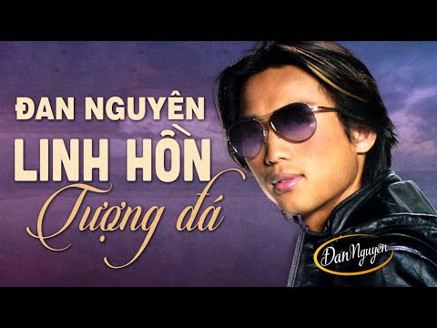 Liên khúc LINH HỒN TƯỢNG ĐÁ - Nhạc Vàng Đan Nguyên 2020 Hay Nhất KHÔNG 1 QUẢNG CÁO