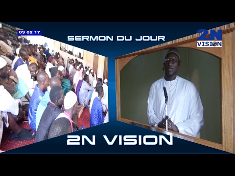 Sermon du jour (03/02/2017) | L'Islam: Religion de Tolérance et de Miséricorde | Oustaz Mor KEBE H.A