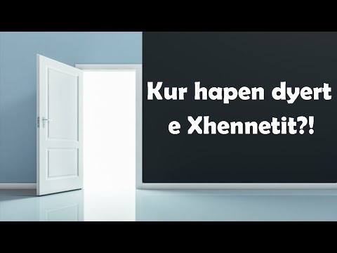 Kur hapen dyert e Xhennetit?! KUJDES, MOS U HIDHERO ME NJEREZIT PER KETE ARSYE TE RENDESISHME!