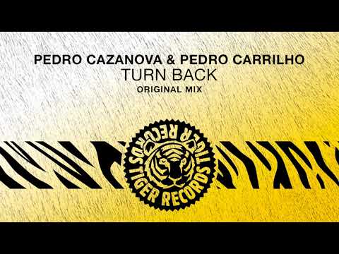Pedro Cazanova & Pedro Carrilho - Turn Back (Original Mix)