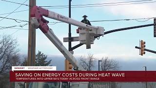 Saving on energy costs during heat wave